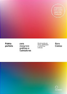 Paleta Perfeita Para Designers Gráficos E Ilustradores: Combinações De Cores, Significados E Referências Culturais