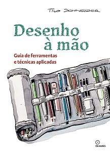Desenho À Mão: Guia De Ferramentas E Técnicas Aplicadas