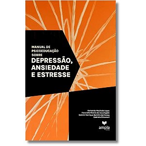 Manual De Psicoeducação Sobre Depressão, Ansiedade E Estresse