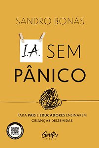 IA sem pânico: Para pais e educadores ensinarem crianças destemidas