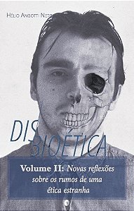 Disbioética Ii