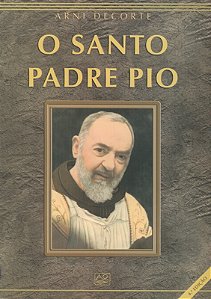 O Santo Padre Pio