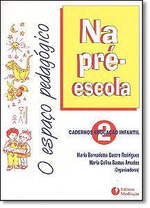 O Espaço Pedagógico Na Pré- Escola