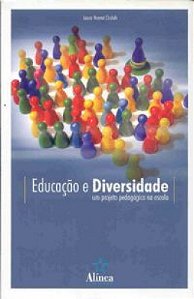 Educacao E Diversidade - Um Projeto Pedagogico Na...