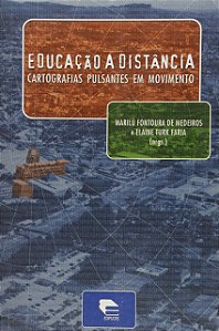Educacao A Distancia: Cartografias Pulsantes Em Movimento
