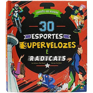 Campeões que Inspiram: 30 Esportes Supervelozes e Radicais