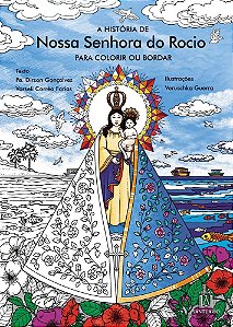 A História de Nossa Senhora do Rocio para Colorir ou Bordar