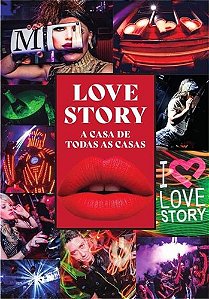 Love Story - A Casa De Todas As Casas