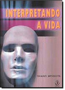 Interpretando A Vida - 1