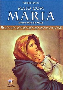 Maio Com Maria - Breve Mes Com Maria