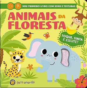 Toque, sinta e escute - Animais da Floresta