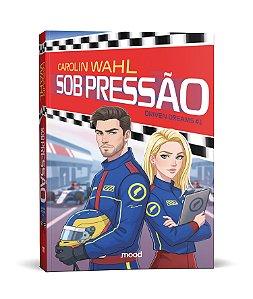 Sob pressão - Driven Dreams