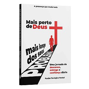 Mais Perto De Deus, Mais Longe Dos Seus Problemas - Uma Jornada De Descanso, Entrega E Confiança Diá