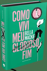 Como Vivi Meu Glorioso Fim