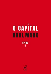 O capital: o processo de produção do capital (vol. 1)