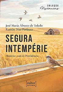 Segura intempérie: Histórias reais de Providência