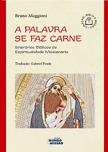 A Palavra Se Faz Carne