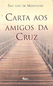 Carta Aos Amigos Da Cruz