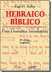 Hebraico Biblico - Uma Gramatica Introdutoria - 8ª