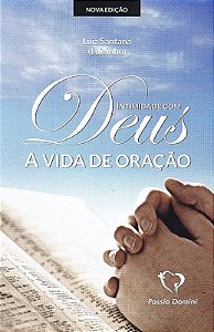 Intimidade Com Deus A Vida De Orações