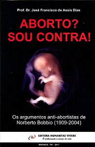 Aborto? Sou Contra!