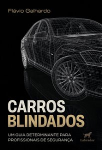 Carros Blindados - Um Guia Determinante Para Profissionais De Segurança