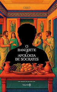 O banquete e Apologia de Sócrates