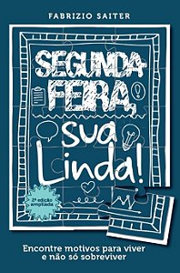 Segunda-Feira, Sua Linda!