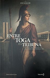 Entre a toga e a tribuna: como o Supremo Tribunal Federal interveio no processo legislativo desde a Constituição de 1988