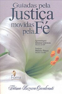 Guiadas Pela Justiça Movidas Pela Fé