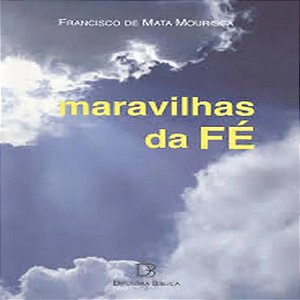 Maravilhas Da Fe