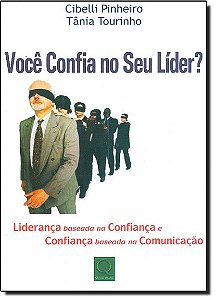 Voce Confia No Seu Lider - Lideranca Baseada Na Confianca E Confianca Basea