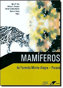 Mamiferos Da Fazenda Monte Alegre - Parana