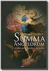 Summa Angelorum - Unidos Com Os Anjos E Os Santos