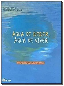 Água De Beber, Água De Viver (C.Fraternidade-04)