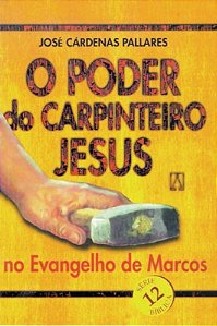 O Poder Do Carpinteiro Jesus