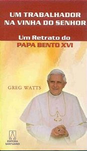 Um Trabalhador Na Vinha Do Senhor - Um Retrato Do...