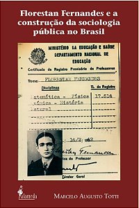 Florestan Fernandes e a contrução da sociologia pública no Brasil