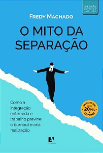 O mito da separação: como a integração entre vida pessoal e profissional previne o burnout e cria realização