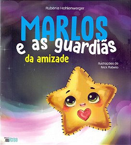 Marlos E As Guardias Da Amizade