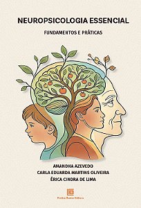Neuropsicologia Essencial - Fundamentos E Práticas