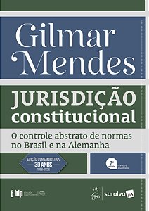Série IDP - Jurisdição Constitucional: O Controle Abstrato De Normas No Brasil E Na Alemanha