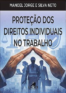 Protecao Dos Direitos Individuais No Trabalho