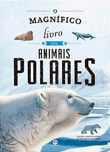 O magnífico livro dos animais polares