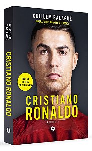 Cristiano Ronaldo: a biografia