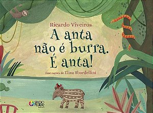 A anta não é burra. É anta!