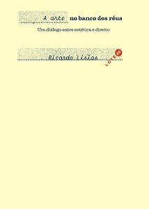 A Arte No Banco Dos Réus - Um Diálogo Entre Estética E Direito