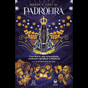 Novena e Festa da Padroeira 2026: Com Maria, em comunidade, conhecer e praticar a Palavra!