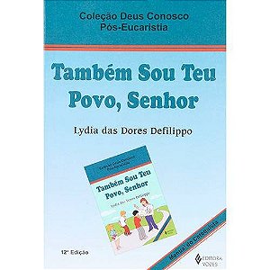 Também sou teu povo, Senhor - Catequista - Pós-eucaristia