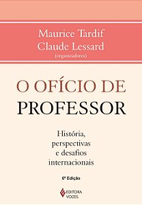 Ofício de professor - História, perspectivas e desafios internacionais